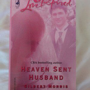Heaven Sent Husband by Gilbert Morris, PB 2005